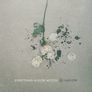 Everything in Slow Motion's album cover for Laid Low