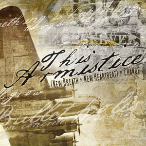 This Armistice - New Breath + New Heartbeat = Change