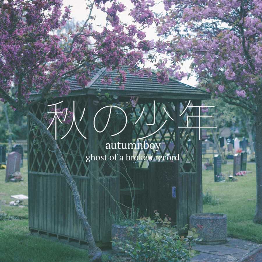 autumnboy - ghost of a broken record