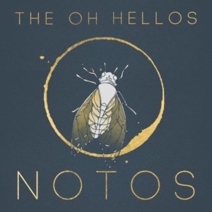 The Oh Hellos - Notos