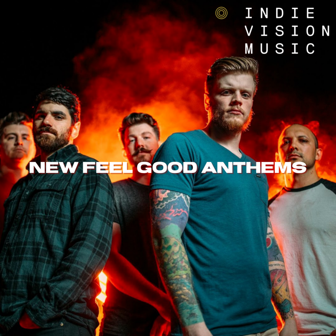 New Feel Good Anthems Spotify Playlist Articles, News Indie Vision